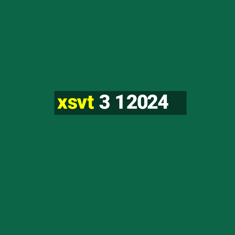 xsvt 3 1 2024