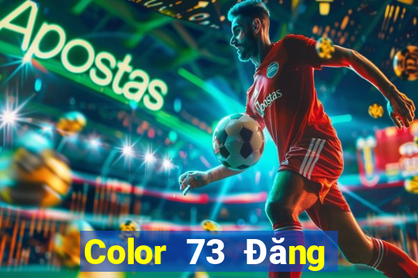 Color 73 Đăng nhập trực tuyến