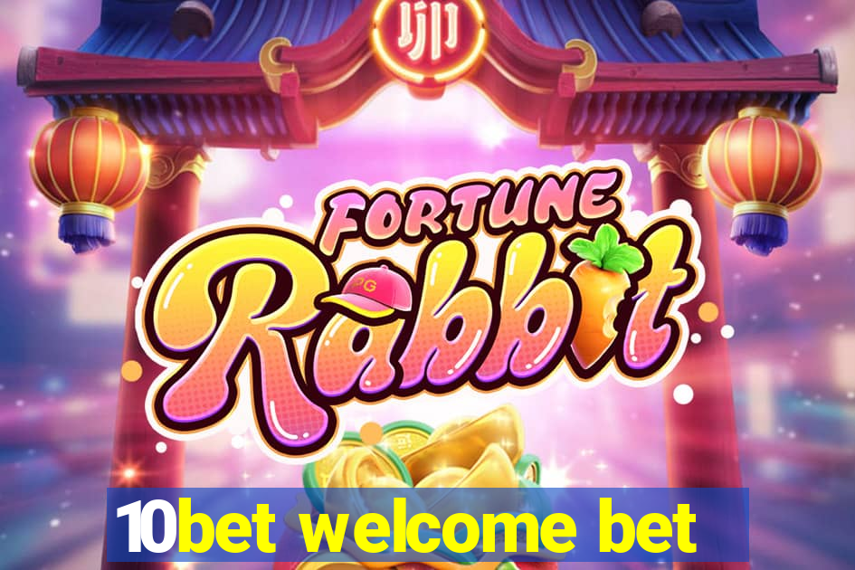 10bet welcome bet