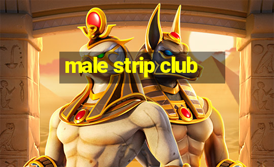 male strip club