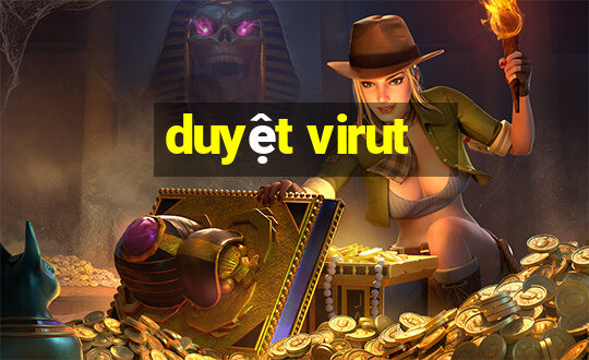 duyệt virut