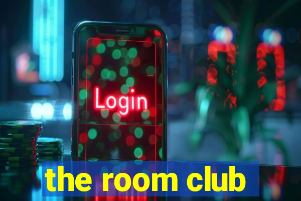 the room club