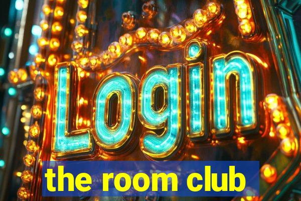 the room club