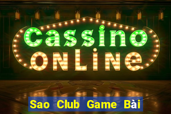 Sao Club Game Bài 3 Cây Online