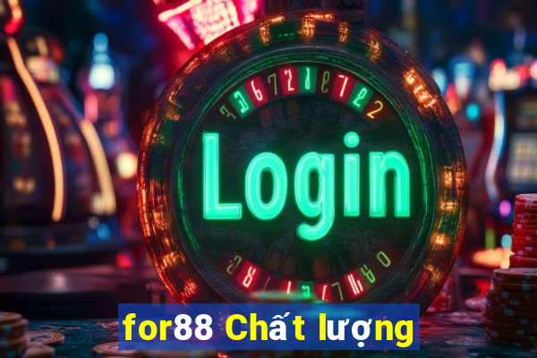 for88 Chất lượng