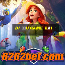 Di đấu game bài