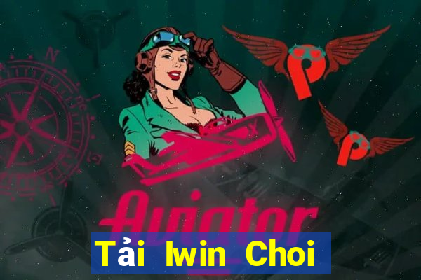 Tải Iwin Choi Game Đánh Bài Tiến Lên Miền Nam