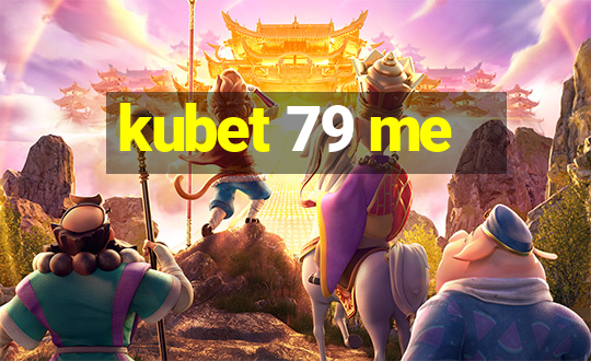 kubet 79 me