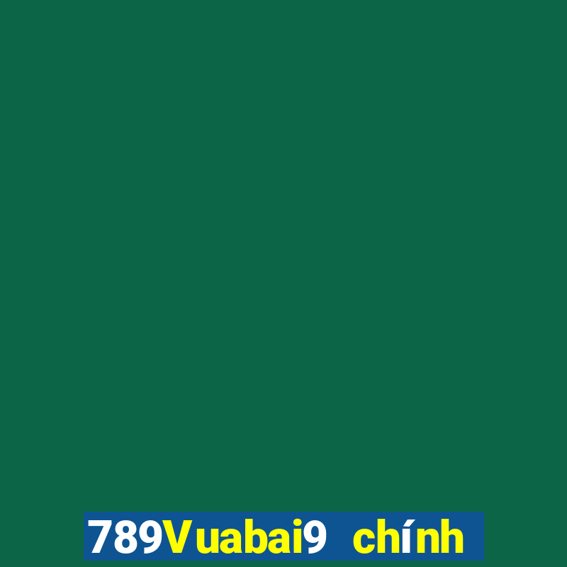 789Vuabai9 chính thức hạ cánh