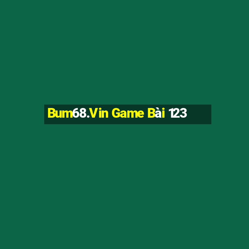 Bum68.Vin Game Bài 123