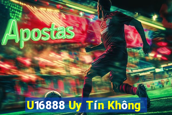 U16888 Uy Tín Không