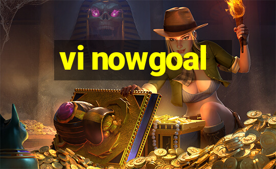 vi nowgoal