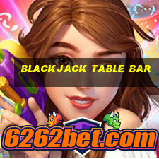 blackjack table bar