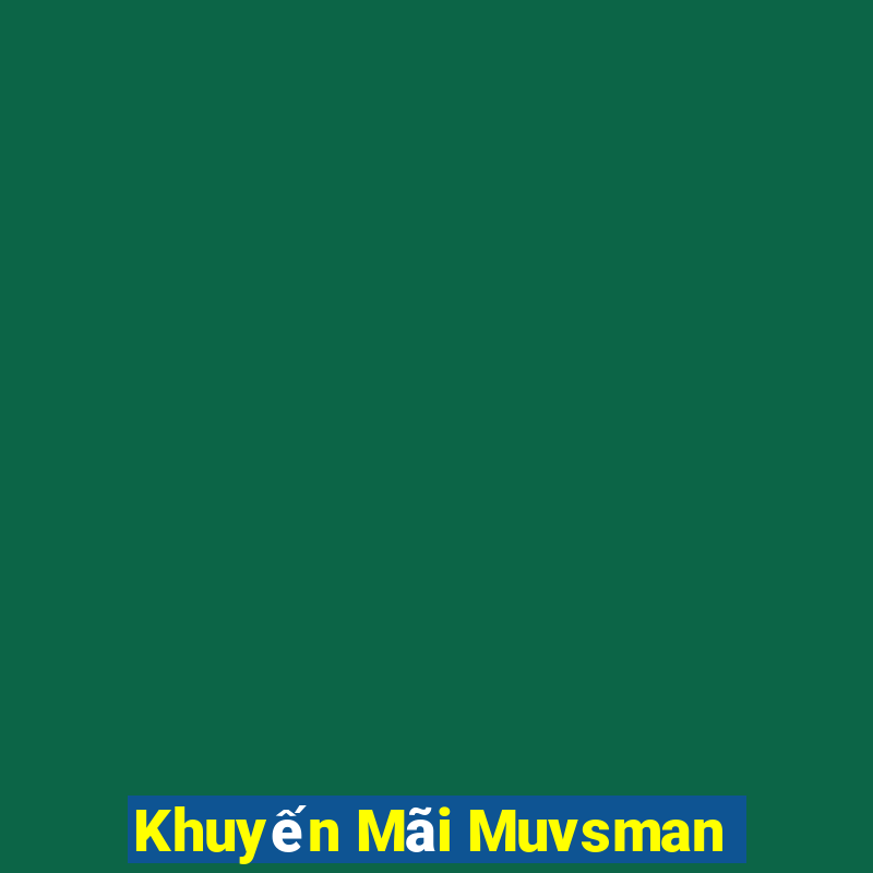 Khuyến Mãi Muvsman