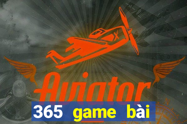 365 game bài trực tuyến