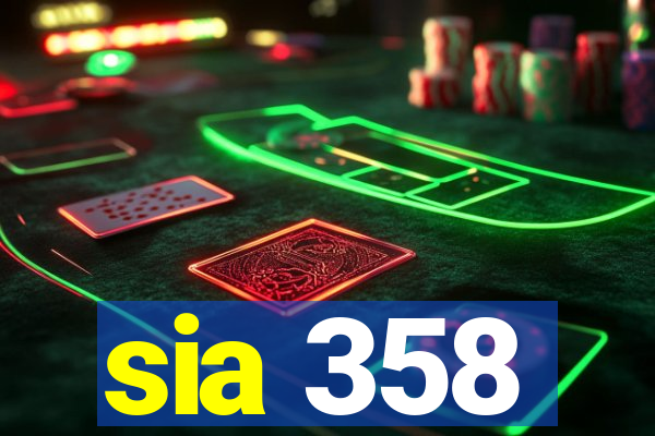 sia 358