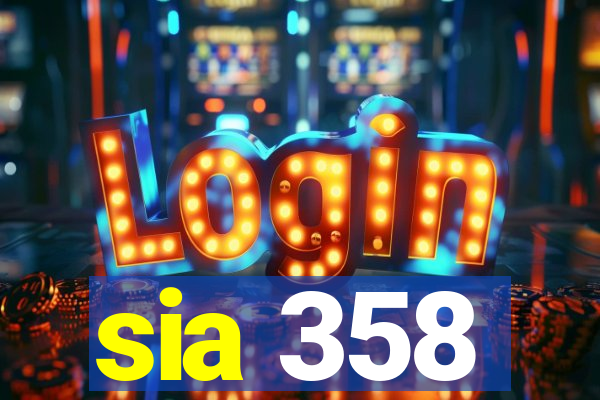 sia 358