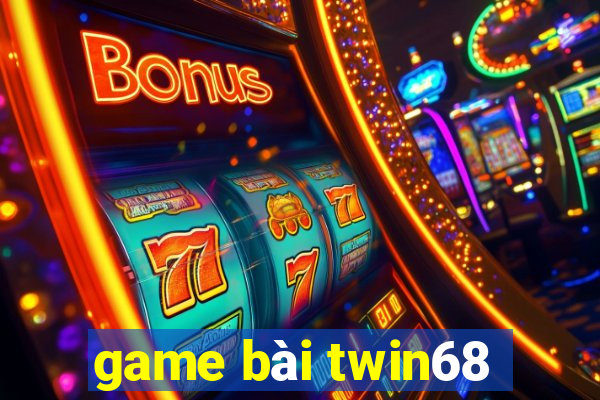 game bài twin68