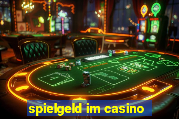 spielgeld im casino