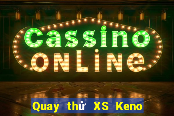 Quay thử XS Keno Vietlott ngày 14