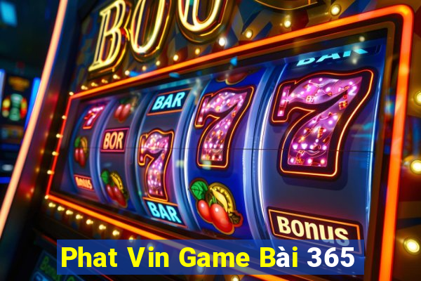 Phat Vin Game Bài 365