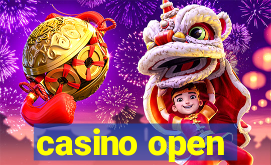 casino open