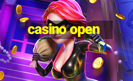 casino open