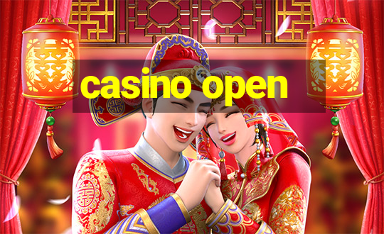 casino open