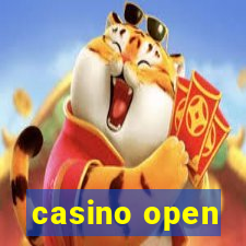 casino open