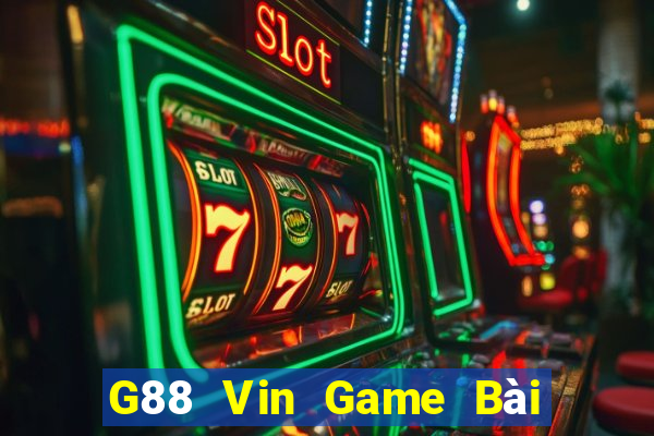 G88 Vin Game Bài Hay Nhất Hiện Nay