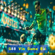 G88 Vin Game Bài Hay Nhất Hiện Nay