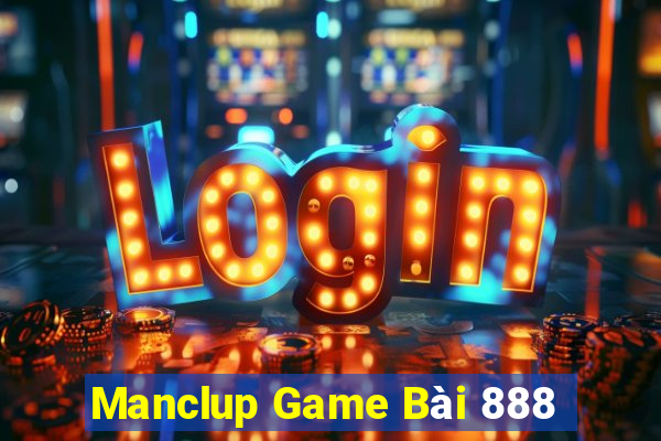 Manclup Game Bài 888