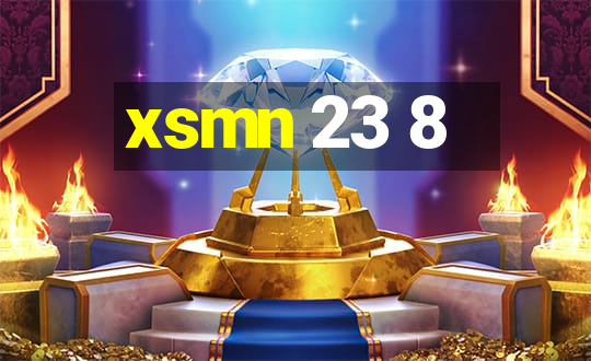 xsmn 23 8