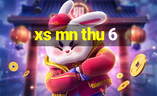 xs mn thu 6