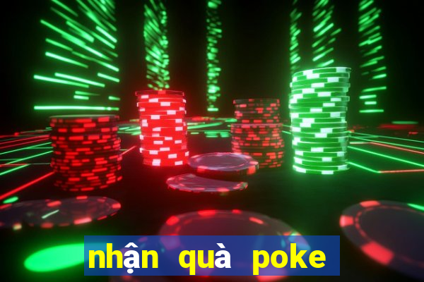 nhận quà poke đại chiến