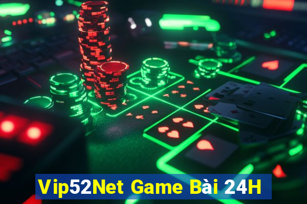 Vip52Net Game Bài 24H