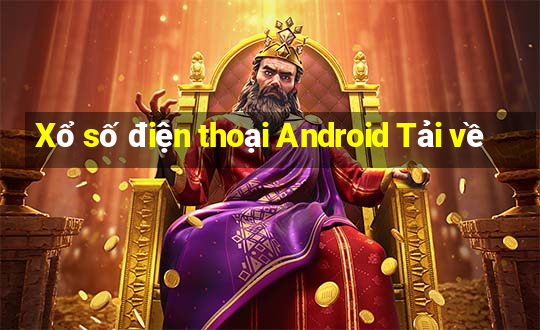 Xổ số điện thoại Android Tải về