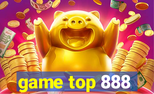 game top 888