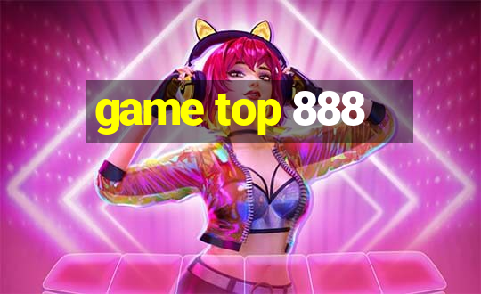 game top 888