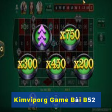 Kimviporg Game Bài B52