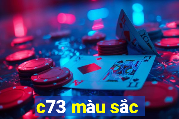 c73 màu sắc