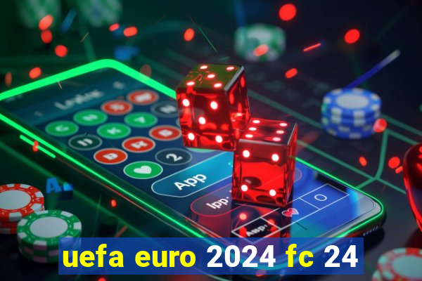 uefa euro 2024 fc 24