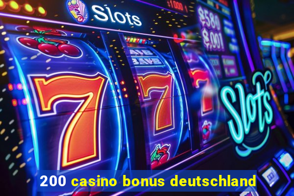 200 casino bonus deutschland