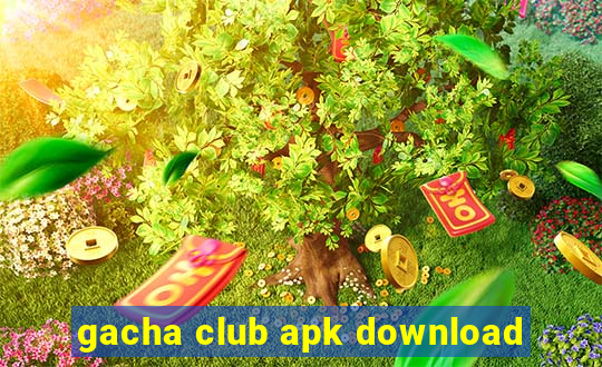 gacha club apk download