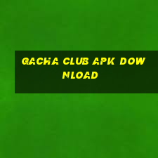 gacha club apk download