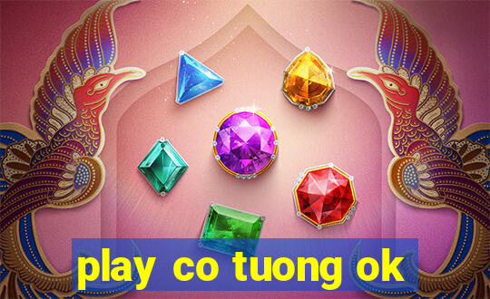 play co tuong ok