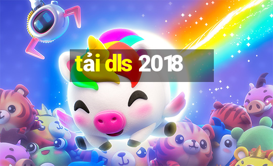 tải dls 2018