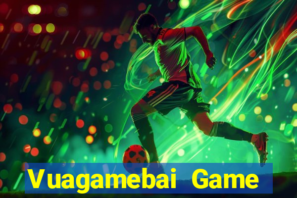 Vuagamebai Game Bài Quốc Tế