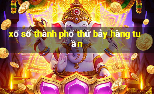 xổ số thành phố thứ bảy hàng tuần