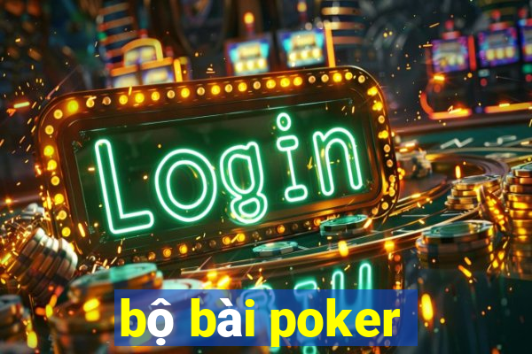 bộ bài poker